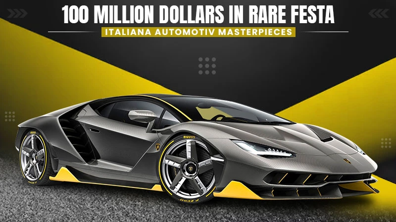 100 million dollars in rare festa italiana automotiv masterpieces