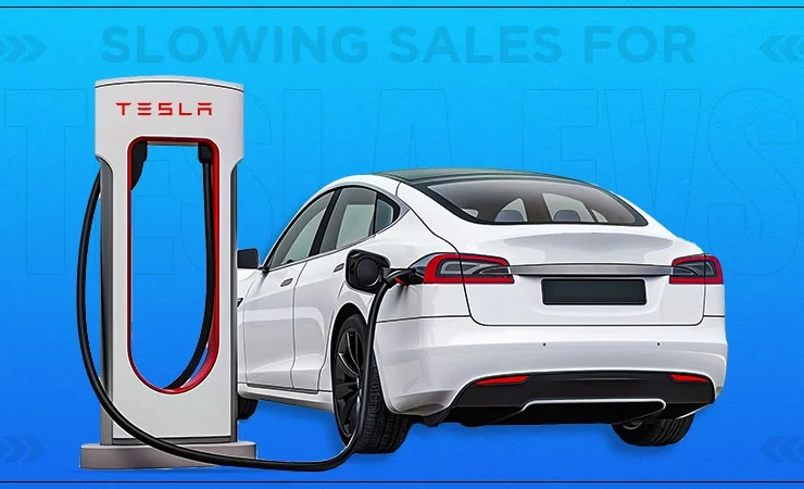 Slowing Sales For Tesla EVs