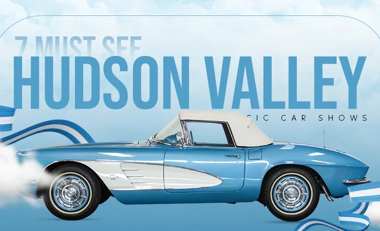 7 must see hudson valley classic car shows