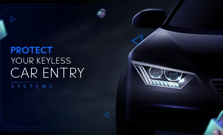 protect your keyless car entry systems