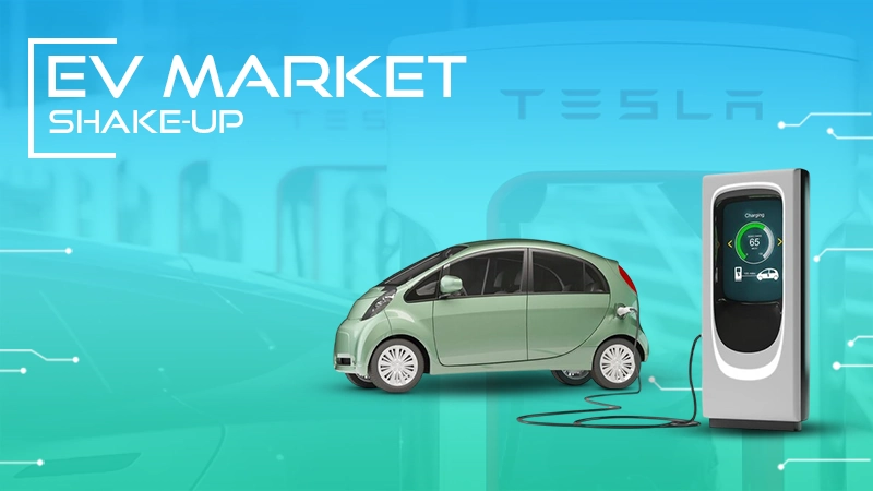 EV Market Shak-up