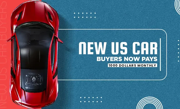 new us car buyers now pays 1000 dollars monthly