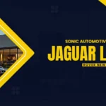 sonic automotive acquires jaguar land rover newport beach