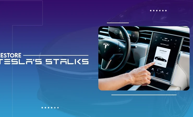 restore tesla;s stalks