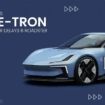 Audi Cancels RS6 e-tron and Polestar Delays 6 Roadster