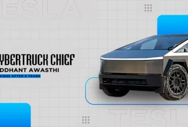 tesla cybertruck chief siddhant awasthi resigns after 8 years