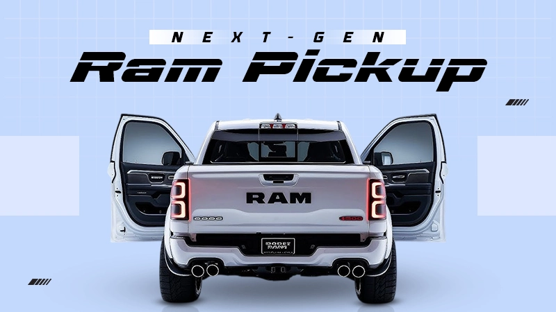 NEXT GEN RAM PICKUP